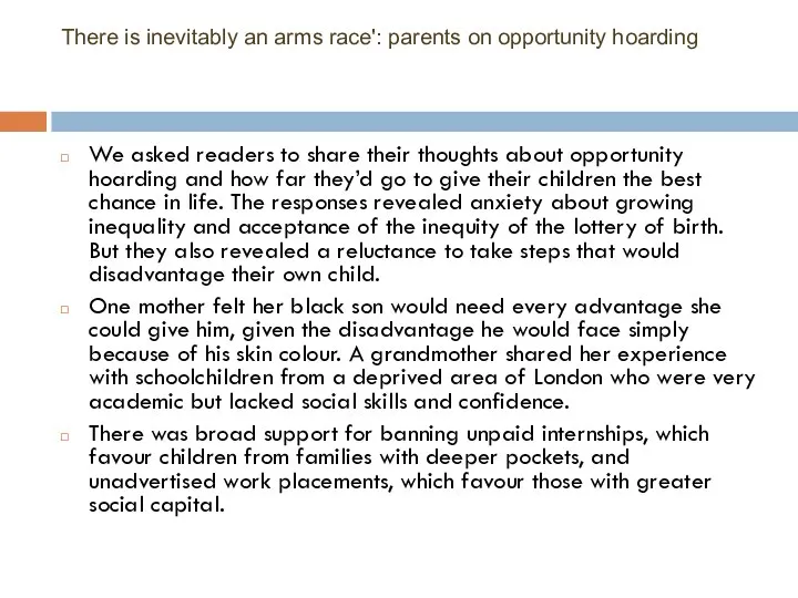 There is inevitably an arms race': parents on opportunity hoarding We asked