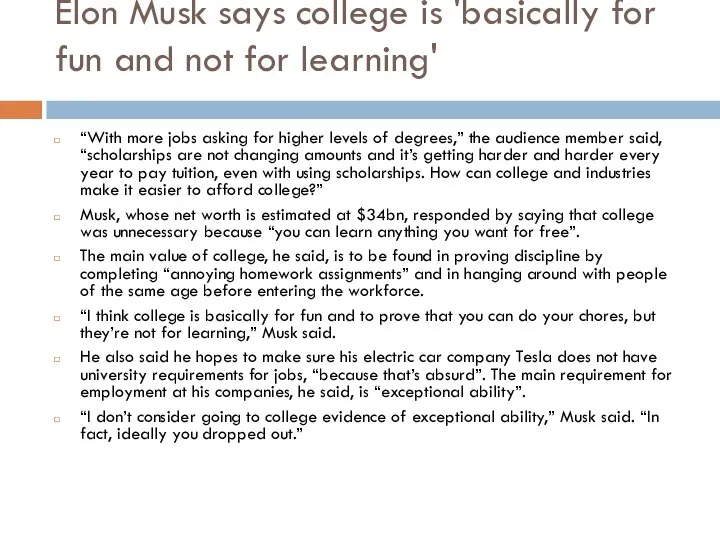 Elon Musk says college is 'basically for fun and not for learning'