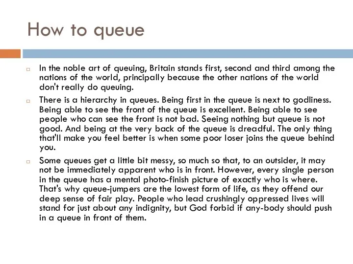 How to queue In the noble art of queuing, Britain stands first,