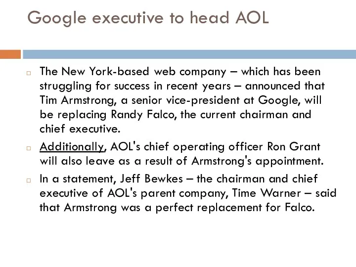 Google executive to head AOL The New York-based web company – which