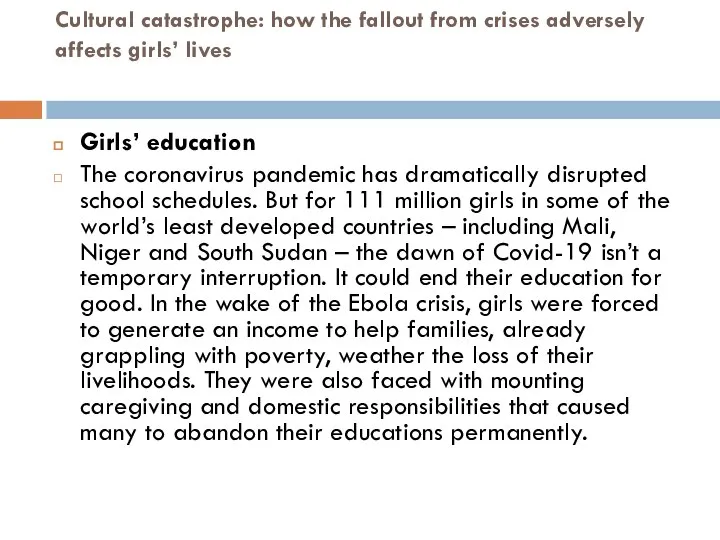 Cultural catastrophe: how the fallout from crises adversely affects girls’ lives Girls’