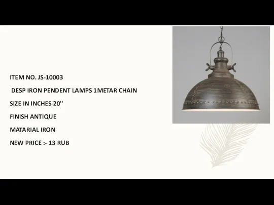 ITEM NO. JS-10003 DESP IRON PENDENT LAMPS 1METAR CHAIN SIZE IN INCHES