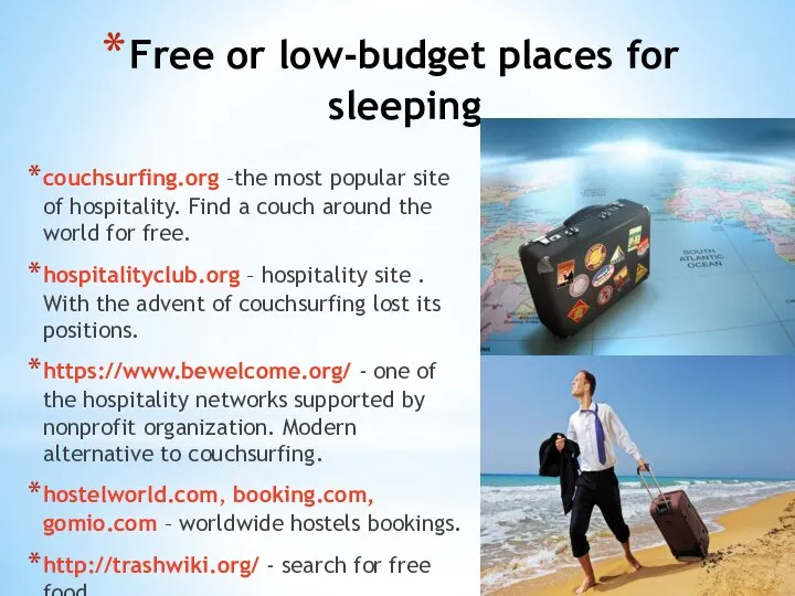 Free or low-budget places for sleeping couchsurfing.org –the most popular site of