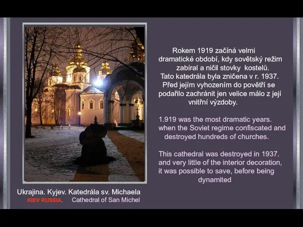 Ukrajina. Kyjev. Katedrála sv. Michaela KIEV RUSSIA. Cathedral of San Michel Rokem