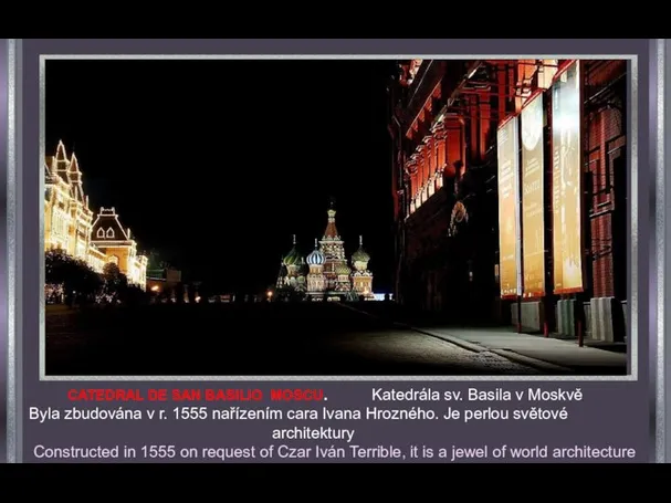 CATEDRAL DE SAN BASILIO MOSCU. Katedrála sv. Basila v Moskvě Byla zbudována
