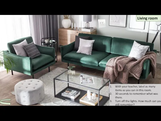 Living room With your teacher, label as many items as you can