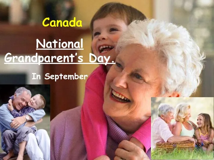 Canada National Grandparent’s Day. In September