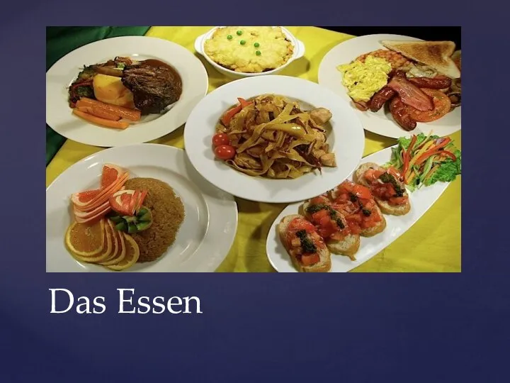 Das Essen