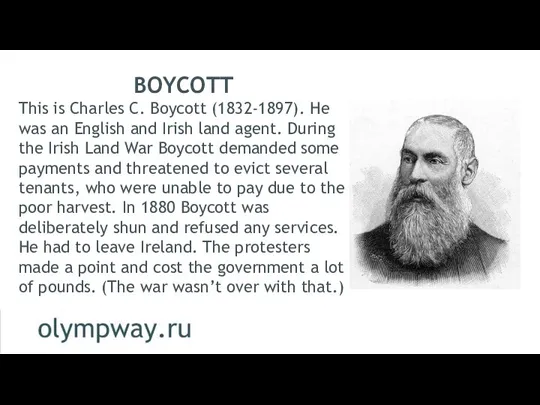BOYCOTT This is Charles C. Boycott (1832-1897). He was an English and