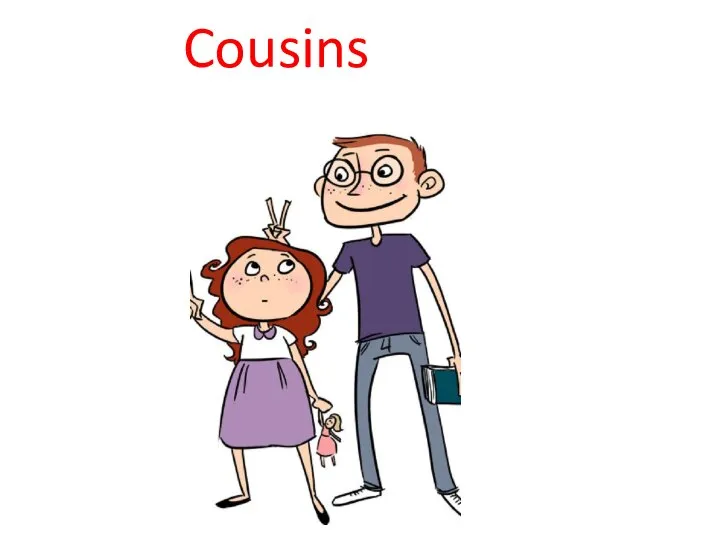 Cousins