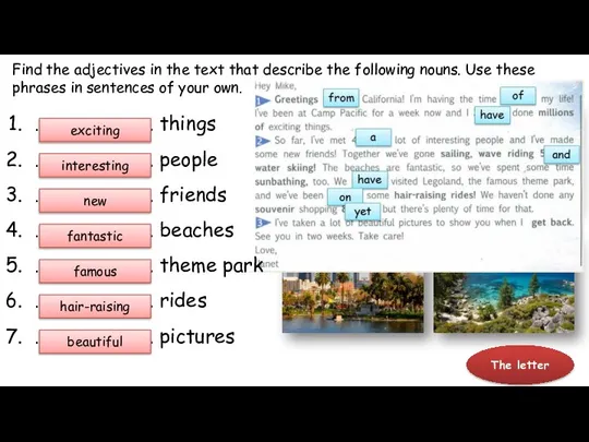 Find the adjectives in the text that describe the following nouns. Use