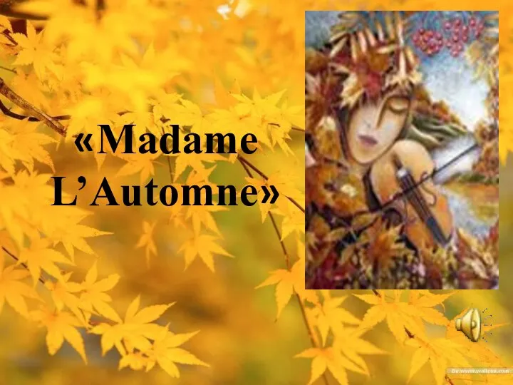 «Madame L’Automne»