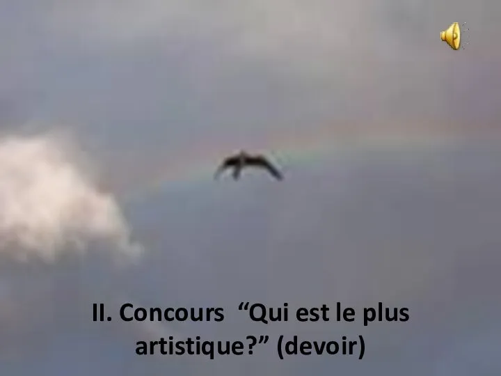 II. Concours “Qui est le plus artistique?” (devoir)