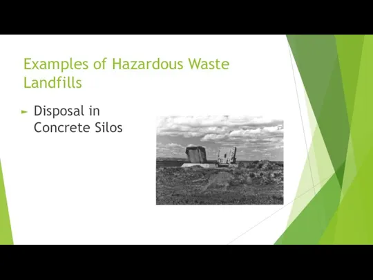 Examples of Hazardous Waste Landfills Disposal in Concrete Silos