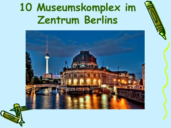 10 Museumskomplex im Zentrum Berlins