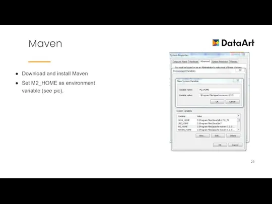 Maven Download and install Maven Set M2_HOME as environment variable (see pic).