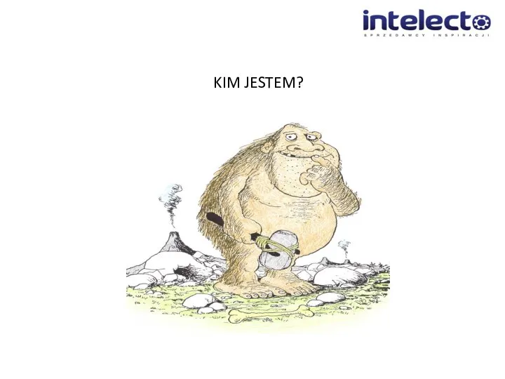 KIM JESTEM?