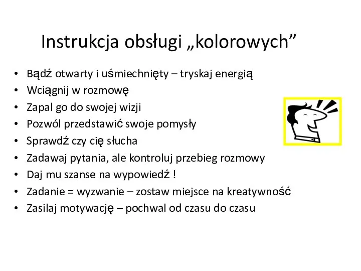 Bądź otwarty i uśmiechnięty – tryskaj energią Wciągnij w rozmowę Zapal go