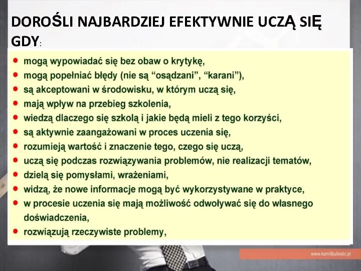 DOROŚLI NAJBARDZIEJ EFEKTYWNIE UCZĄ SIĘ GDY: