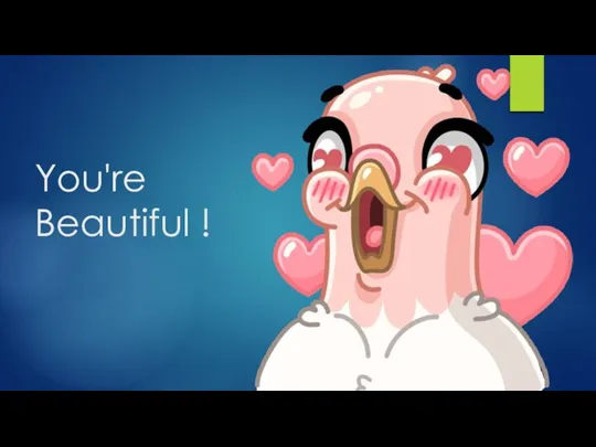 You're Beautiful !