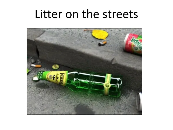 Litter on the streets