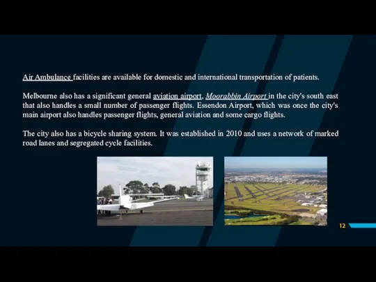 Air Ambulance facilities are available for domestic and international transportation of patients.