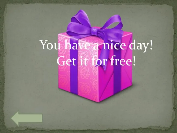 You have a nice day! Get it for free!