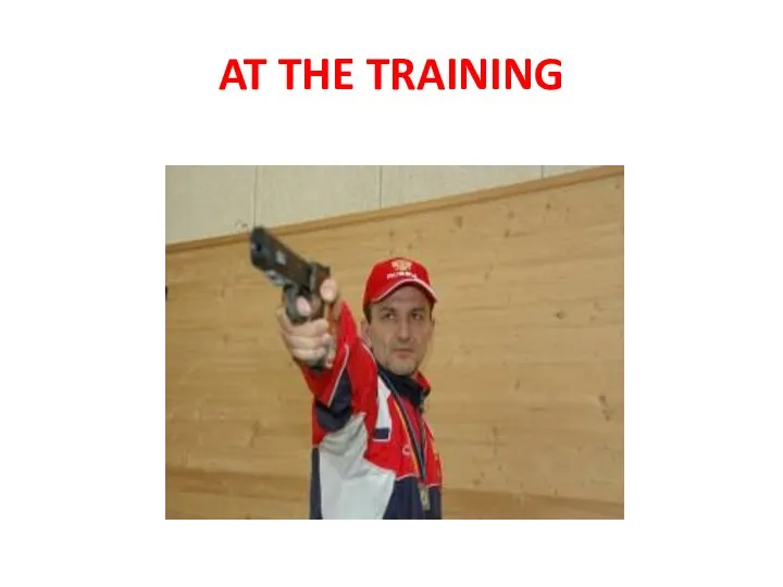 AT THE TRAINING