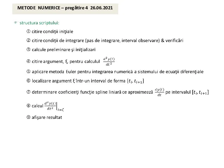 METODE NUMERICE – pregătire 4 26.06.2021