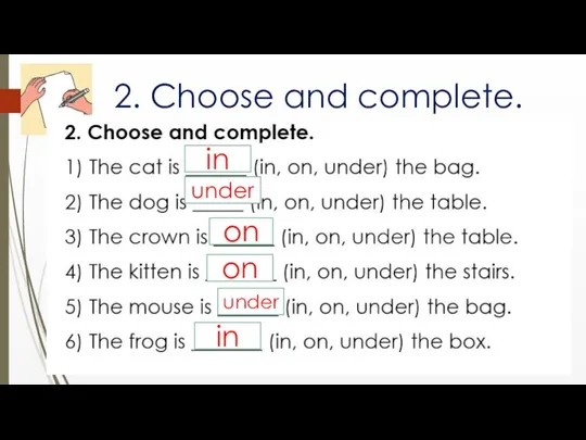 2. Choose and complete. in under on on under in