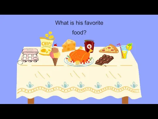 What is his favorite food?