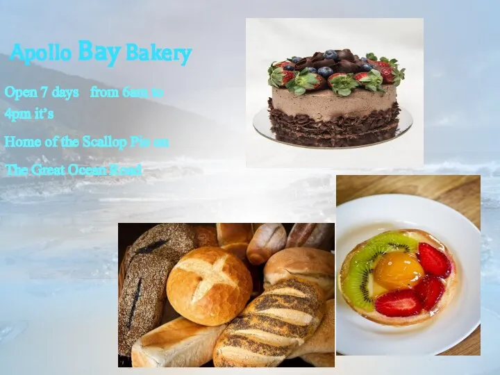 Apollo Bay Bakery Open 7 days from 6am to 4pm it’s Home