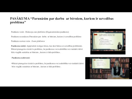 PASĀKUMA “Parunāsim par darbu ar bērniem, kuriem ir uzvedības problēma” Pasākums veids