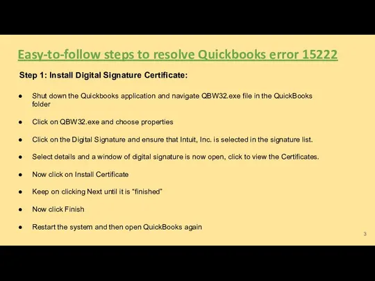 Easy-to-follow steps to resolve Quickbooks error 15222 Step 1: Install Digital Signature