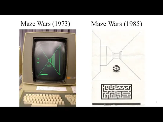 Maze Wars (1973) Maze Wars (1985)