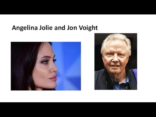 Angelina Jolie and Jon Voight