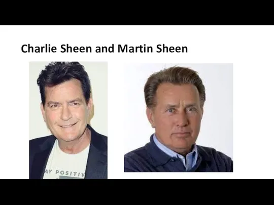 Charlie Sheen and Martin Sheen