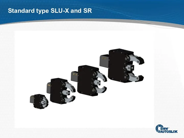 Standard type SLU-X and SR
