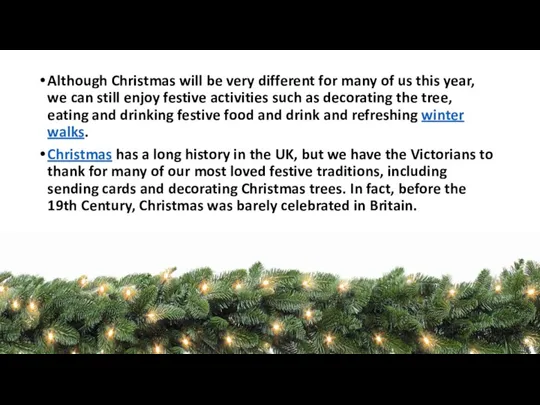 Although Christmas will be very different for many of us this year,