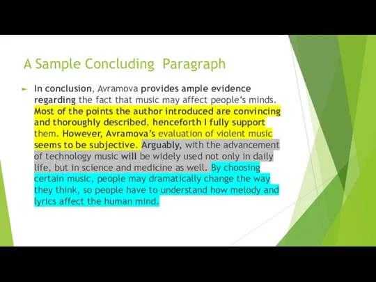 A Sample Concluding Paragraph In conclusion, Avramova provides ample evidence regarding the