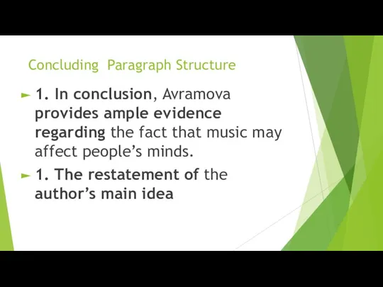 Concluding Paragraph Structure 1. In conclusion, Avramova provides ample evidence regarding the
