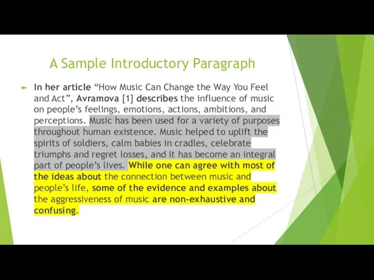 A Sample Introductory Paragraph In her article “How Music Can Change the