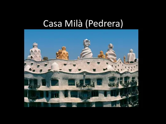 Casa Milà (Pedrera)