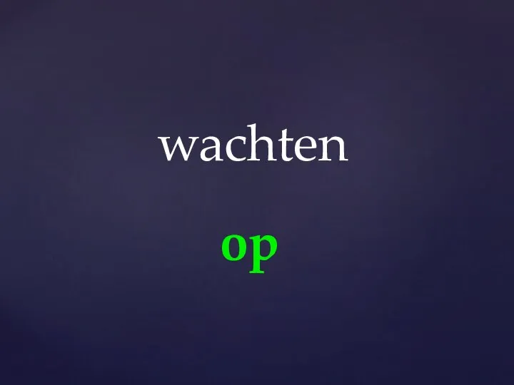 op wachten