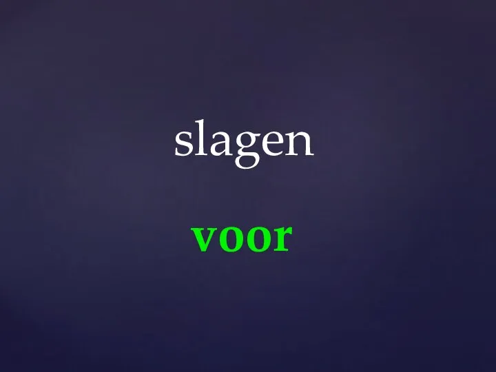 voor slagen