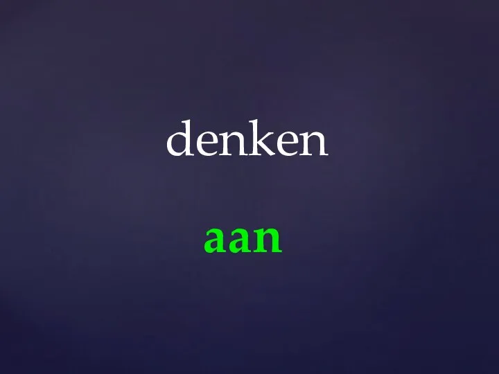 aan denken