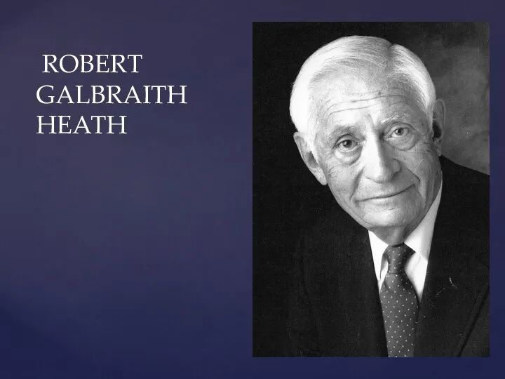 ROBERT GALBRAITH HEATH