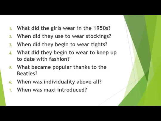 What did the girls wear in the 1950s? When did they use