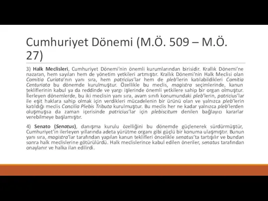 Cumhuriyet Dönemi (M.Ö. 509 – M.Ö. 27) 3) Halk Meclisleri, Cumhuriyet Dönemi’nin