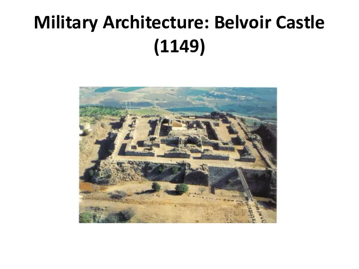 Military Architecture: Belvoir Castle (1149)